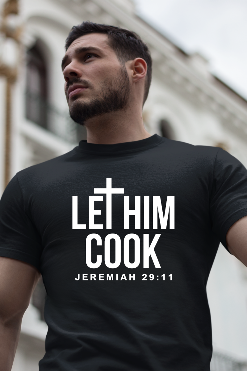 LET HIM COOK UNISEX TEE BLACK